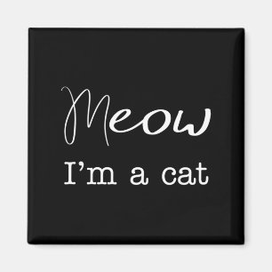 Meow Im A Cat Funny Halloween Costume Magnet