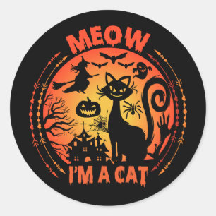 Meow I'm a cat, halloween cat Classic Round Sticker