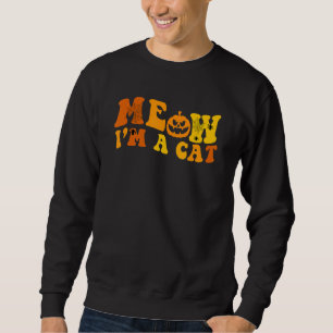 Meow I'm A Cat Halloween Costume Meow Cat Fun Sweatshirt