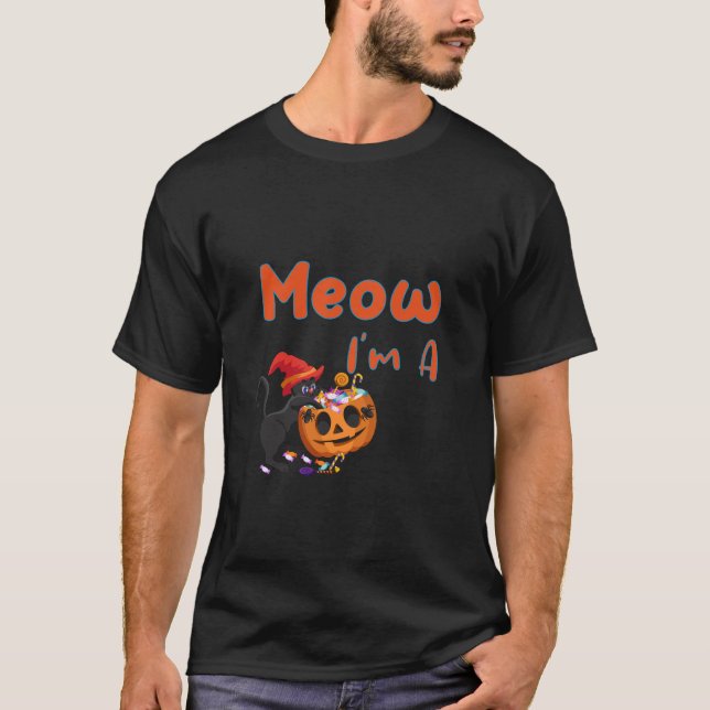 Meow I'm A Cat T-Shirt (Front)