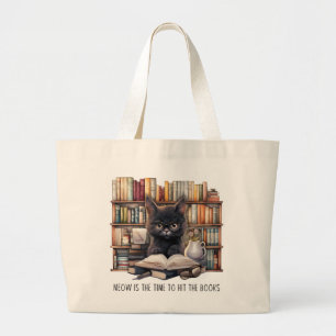 Meow Is The Time To Hit The Books Large Tote Bag