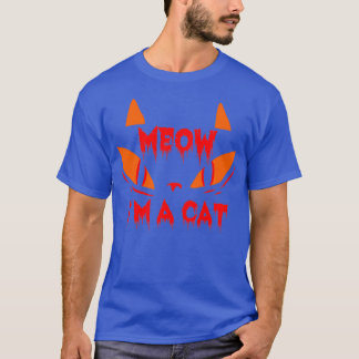Meow Ix27m A Cat Halloween Cat Trick Or Treat Kitt T-Shirt