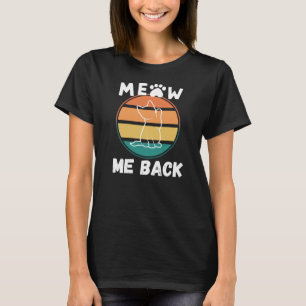 Meow Me Back T-Shirt