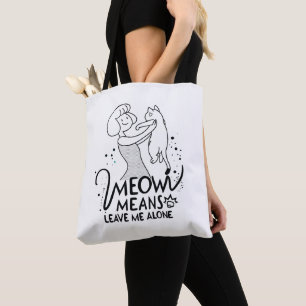 Meow Means Leave Me Alone - Aesthetic Funny Cat Tote Bag