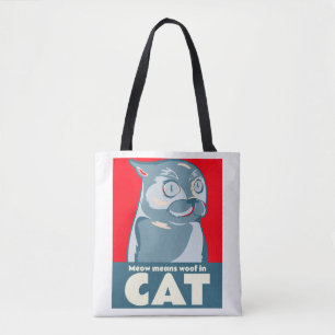 Meow means woof in cat funny quote tote bag