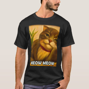 Meow Meow Cute Cat Kitty Kitten In Cat Style T-Shirt