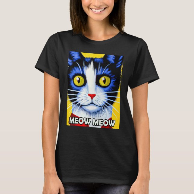 Meow Meow Cute Cat Kitty Kitten In Cat Style T-Shirt (Front)