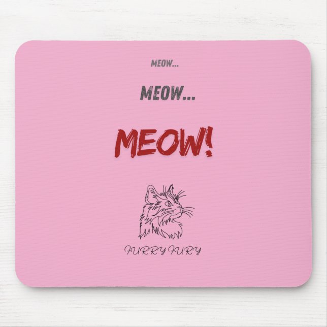 Meow, meow, did I see a mouse? Mouse Pad (Front)