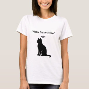 Meow Meow Meow – Cute Cat Quote Silhouette T-Shirt