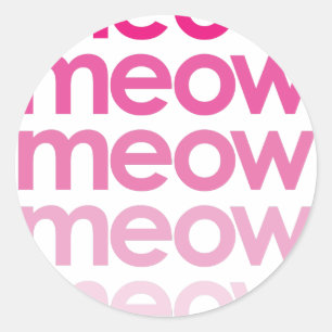 meow meow meow meow classic round sticker