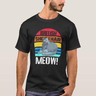 MEOW Retro Vintage British Shorthair Cat Cute Pres T-Shirt