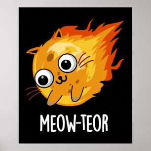 Meow-teor Funny Meteor Pun Dark BG Poster