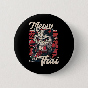 Meow Thai Fighter Cat Muay Thai Boxing Cat For Men 6 Cm Round Badge