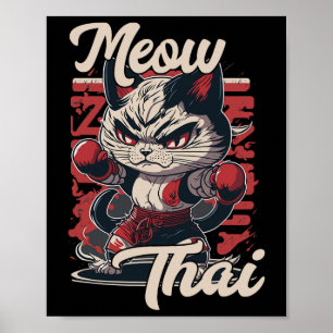 Meow Thai Fighter Cat Muay Thai Boxing Cat For Men Poster
