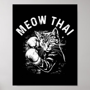 Meow Thai Funny Muay Thai Boxing Cat Martial Arts  Poster