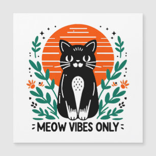 meow vibes only