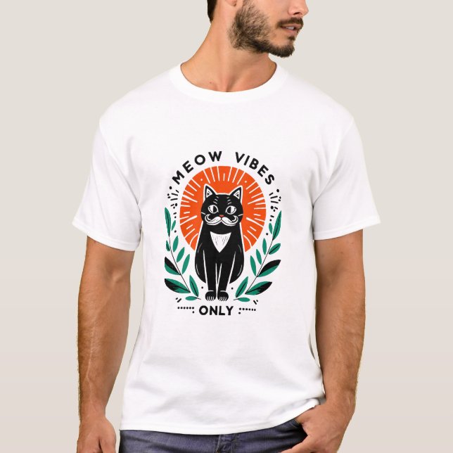 meow vibes only T-Shirt (Front)