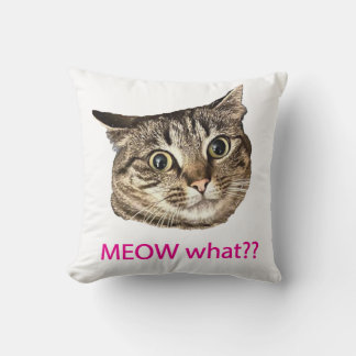 MEOW what?? Throw Pillow