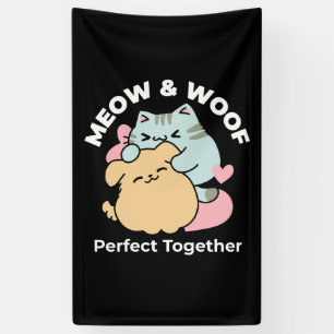 Meow & Woof Perfect Together - Cute Cat and Dog Banner