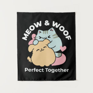 Meow & Woof Perfect Together - Cute Cat and Dog Tapestry