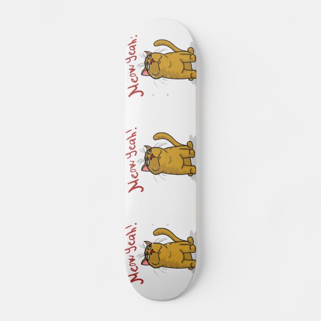 Meow Yeah - Skateboard Deck (Front)