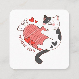 Meow You Cute Cat Valentine's Day Square Business Card