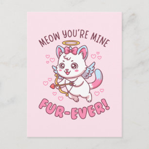 Meow You’re Mine Fur-Ever - Cat Valentine Cupid Postcard