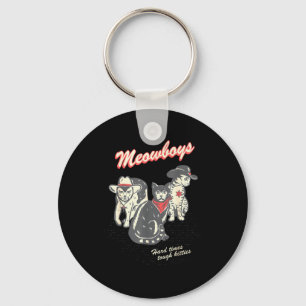 Meowboys Hard Times Tough Kitties Cowboy Cats With Key Ring