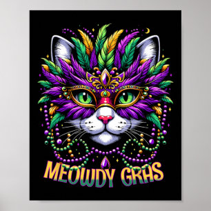 Meowdi Gras Mardi Gras Cat Lover Cats Kitten Kitty Poster