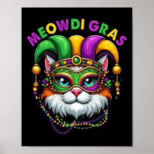 Meowdi Gras Mardi Gras Cat Lover New Orleans Louis Poster