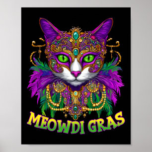 Meowdi Gras Mardi Gras Cat Lover New Orleans Louis Poster