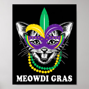 Meowdi Gras Mardi Gras Cat Lover New Orleans Louis Poster