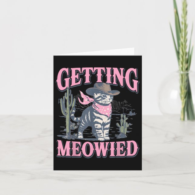 Meowdy Bachelorette Party Cowgirl Getting Meowied  Card (Front)