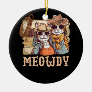 Meowdy Cat Funny Howdy Meme Western American Cowbo Ceramic Ornament