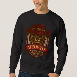 Meowdy Cat Mashup Between Meow and HowdyTexas Cat Sweatshirt