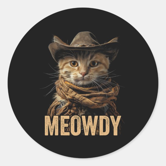 Meowdy Cat Shirt Meowdy Cowboy Cat Country Western Classic Round Sticker (Front)