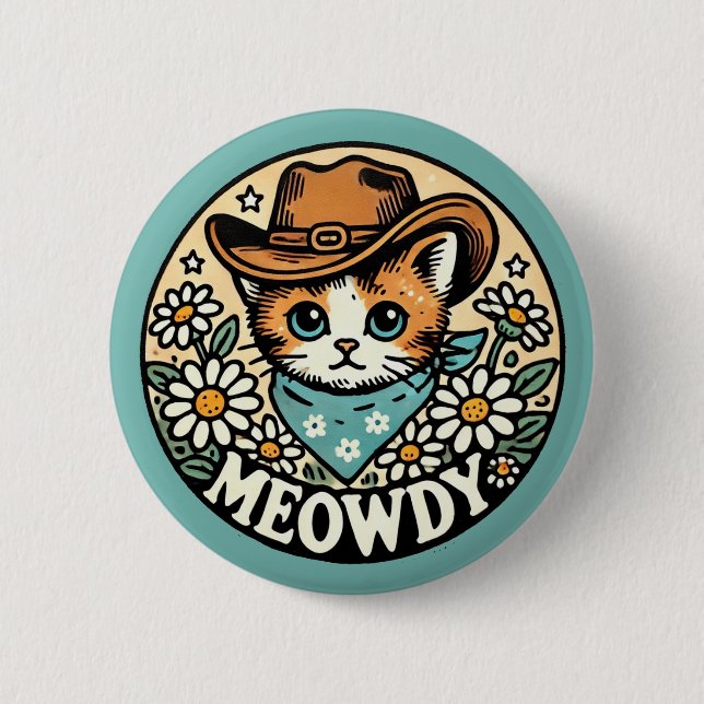 Meowdy Cowboy Kitty Cat                            6 Cm Round Badge (Front)