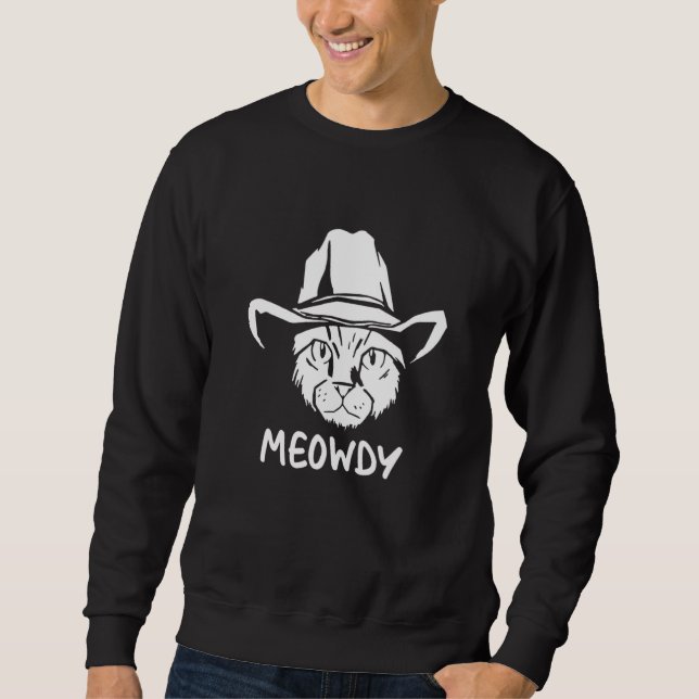 Meowdy Exas Cat Meme Sweatshirt (Front)