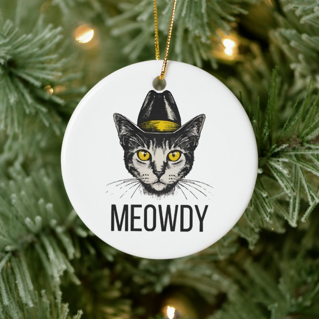 Meowdy Funny Cat Ceramic Ornament (Tree)