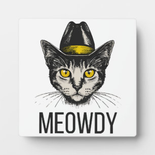 Meowdy Funny Cat Plaque