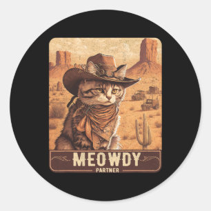 Meowdy! Funny Country Music Cat Cowboy Hat Poster Classic Round Sticker