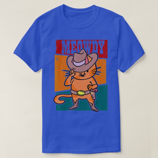 Meowdy  Funny Mashup Between Meow and Howdy  Cat d T-Shirt (Design Front)
