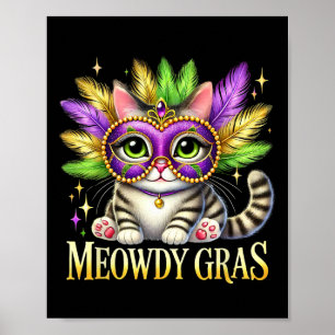 Meowdy Gras Cute Mardi Gras Cat Festival Vibes Mar Poster