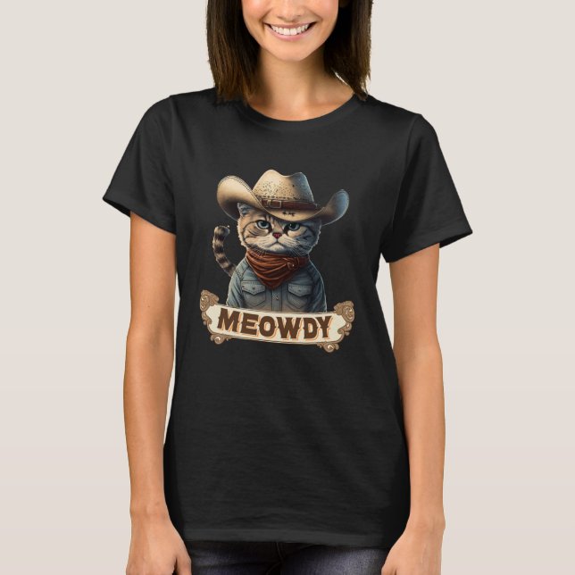 Meowdy  Mashup Between Meow and Howdy Cat Meme T-Shirt (Front)