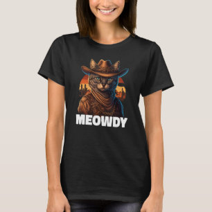 Meowdy Mashup Of Meow And Howdy Country Music Ca T-Shirt