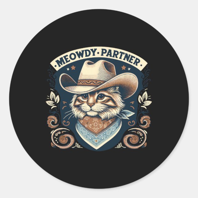 Meowdy Partner Cat Cowboy Hat Howdy Funny Country  Classic Round Sticker (Front)