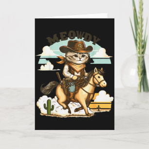 Meowdy Partner Cat Cowboy Horse Howdy Funny Countr Card