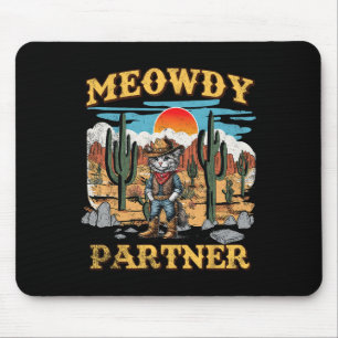 Meowdy Partner Cat Western Cowboy Vintage Cat Meow Mouse Pad