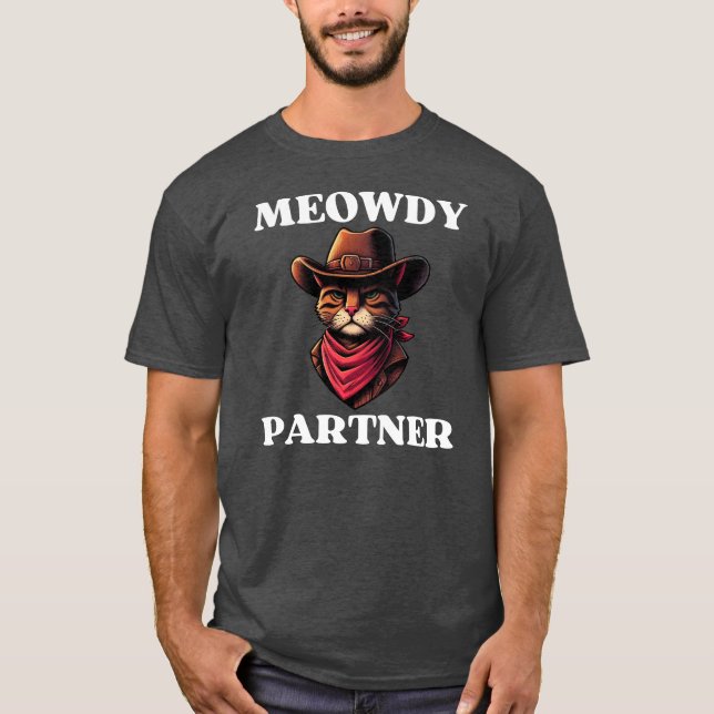 Meowdy Partner Cowboy Cat Puns T-Shirt (Front)