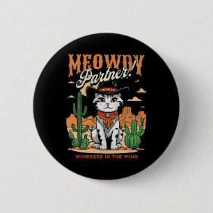 Meowdy Partner Cowboy Cat Vintage Cartoon Funny  6 Cm Round Badge